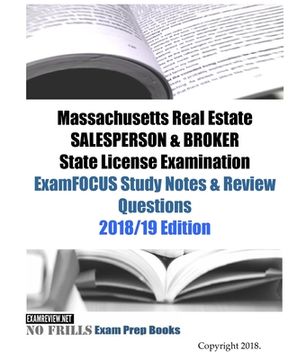 portada Massachusetts Real Estate SALESPERSON & BROKER State License Examination ExamFOCUS Study Notes & Review Questions (en Inglés)