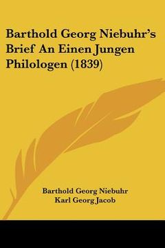 portada barthold georg niebuhr's brief an einen jungen philologen (1839) (en Inglés)