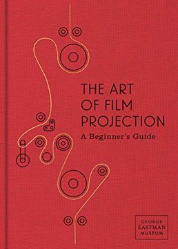 portada The art of Film Projection: A Beginner's Guide (en Inglés)