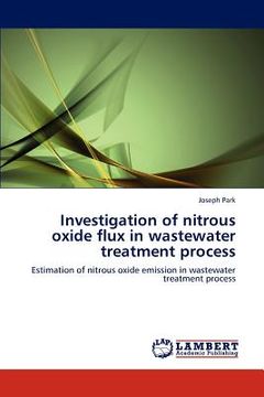 portada investigation of nitrous oxide flux in wastewater treatment process (en Inglés)