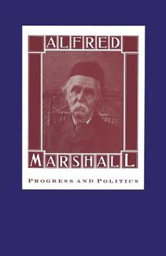 portada Alfred Marshall: Progress and Politics (en Inglés)