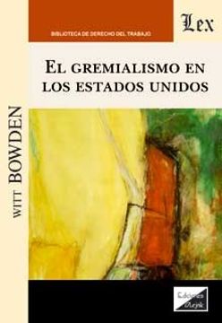 portada El gremialismo en los Estados Unidos (in Spanish)
