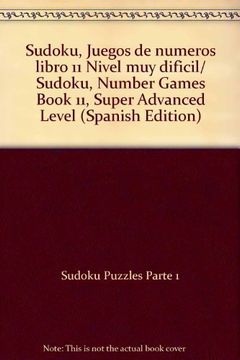 portada Sudoku, Juegos de Numeros Libro 11 Nivel muy Dificil (in Spanish)