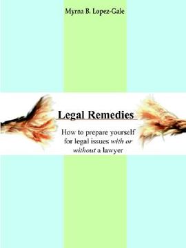 portada legal remedies: how to prepare yourself for legal issues with or without a lawyer (in English)