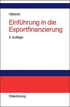 portada Einfuhrung in Die Exportfinanzierung: Grundlagen Der Internationalen Zahlungs-, Finanzierungs- Und Sicherungsinstrumente