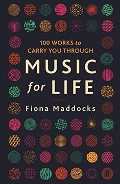 portada Music for Life: 100 Works to Carry You Through (en Inglés)