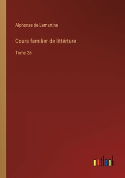 portada Cours familier de littérture: Tome 26 (in French)