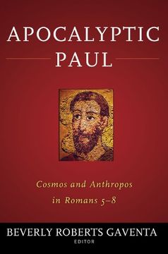 portada apocalyptic paul: cosmos and anthropos in romans 5-8