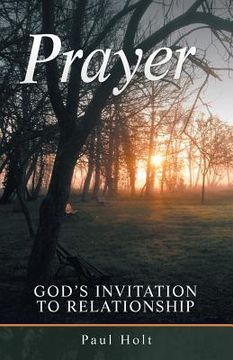 portada Prayer: God's Invitation to Relationship (en Inglés)