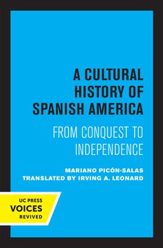 portada A Cultural History of Spanish America: From Conquest to Independence (in English)