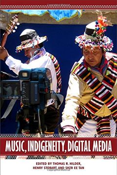 portada Music, Indigeneity, Digital Media (Eastman/Rochester Studies Ethnomusicology)