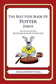 portada The Best Ever Book of Potter Jokes: Lots and Lots of Jokes Specially Repurposed for You-Know-Who (in English)