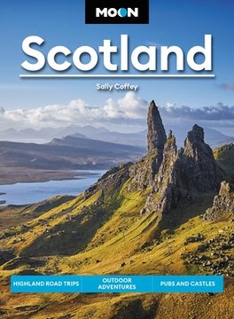 portada Moon Scotland: Highland Road Trips, Outdoor Adventures, Pubs and Castles (Travel Guide) (in English)