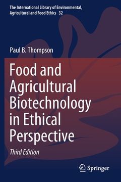 portada Food and Agricultural Biotechnology in Ethical Perspective (in English)