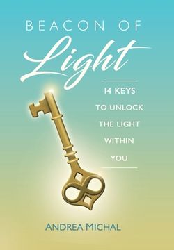 portada Beacon of Light: 14 Keys to Unlock the Light Within you (in English)