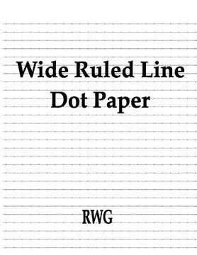 portada Wide Ruled Line Dot Paper: 50 Pages 8.5" X 11" (en Inglés)