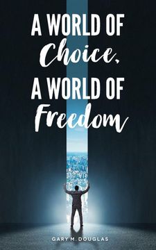 portada A World of Choice, a World of Freedom 