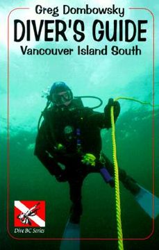 portada greg dombowky's diver's guide: vancouver island south (en Inglés)