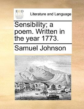 portada sensibility; a poem. written in the year 1773. (en Inglés)