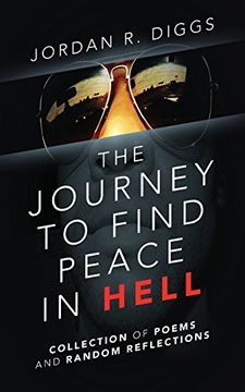portada The Journey To Find Peace in HELL: Collection of Poems and Random Reflections
