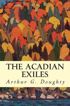 portada The Acadian Exiles (en Inglés)