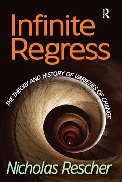 portada Infinite Regress: The Theory and History of Varieties of Change