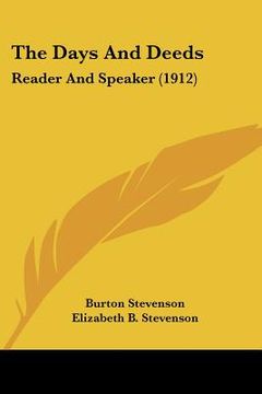 portada the days and deeds: reader and speaker (1912)
