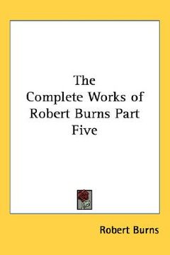 portada the complete works of robert burns part five (in English)