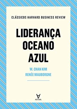Liderança Oceano Azul (in Portuguese)
