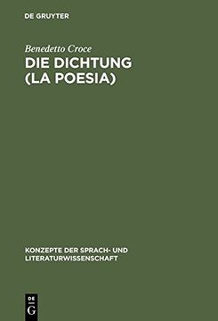 portada Die Dichtung (La Poesia): Einfhrung in Die Kritik Und Geschichte Der Dichtung Und Der Literatur (Konzepte Der Sprach- Und Literaturwissenschaft)