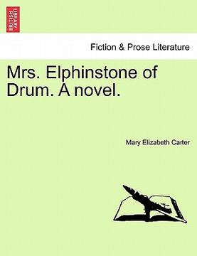 portada mrs. elphinstone of drum. a novel. vol. iii. (en Inglés)
