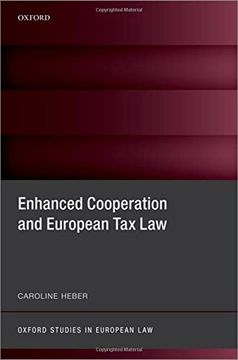 portada Enhanced Cooperation and European tax law (Oxford Studies in European Law) (in English)