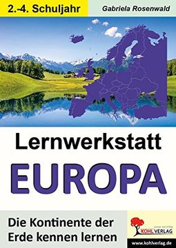 portada Lernwerkstatt Europa: Die Kontinente der Erde Kennen Lernen (in German)
