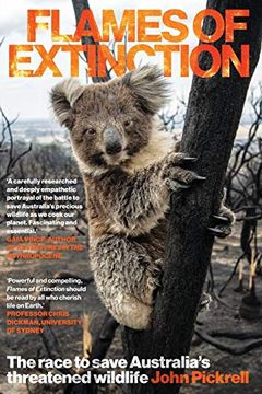 portada Flames of Extinction: The race to save Australia's threatened wildlife (en Inglés)