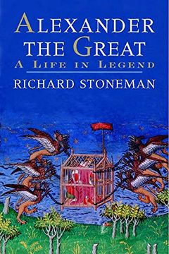 portada Alexander the Great: A Life in Legend 