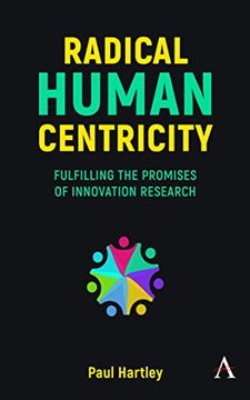 portada Radical Human Centricity: Fulfilling the Promises of Innovation Research (in English)