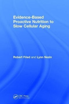 portada Evidence-Based Proactive Nutrition to Slow Cellular Aging (en Inglés)