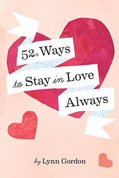 portada 52 Ways to Stay in Love Always (libro en Inglés)