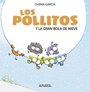 portada Los Pollitos Y La Gran Bola de Nieve (in Spanish)