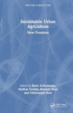 portada Sustainable Urban Agriculture: New Frontiers (Nextgen Agriculture) (en Inglés)