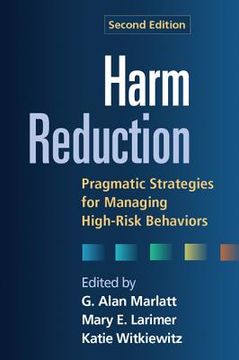 portada Harm Reduction: Pragmatic Strategies for Managing High-Risk Behaviors