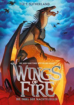 portada Wings of Fire 4: Die Insel der Nachtflügler - die #1 new York Times Bestseller-Reihe: Die Insel der Nachtflügler - die Ny-Times Bestseller Drachen-Saga (en Alemán)