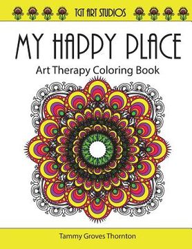 portada My Happy Place: Art Therapy Coloring Book (en Inglés)
