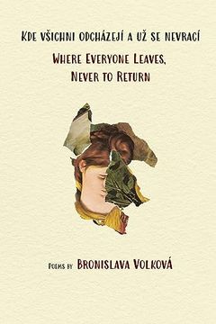 portada Where Everyone Leaves, Never to Return: (English and Czech) (en Inglés)
