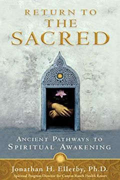 portada Return to the Sacred: Ancient Pathways to Spiritual Awakening (en Inglés)