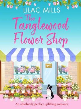 portada The Tanglewood Flower Shop: An Absolutely Perfect Uplifting Romance (Tanglewood Village Series) (en Inglés)