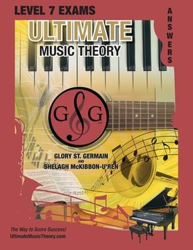 portada LEVEL 7 Music Theory Exams Answer Book - Ultimate Music Theory Supplemental Exam Series: LEVEL 5, 6, 7 & 8 - Eight Exams in each Workbook PLUS Bonus E
