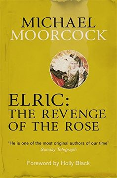 portada Elric: The Revenge of the Rose (Moorcocks Multiverse)