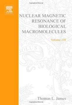 portada Nuclear Magnetic Resonance of Biological Macromolecules, Part a (Volume 338) (Methods in Enzymology, Volume 338)