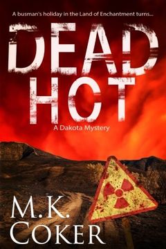 portada Dead Hot: A Dakota Mystery (Dakota Mystery Series) (Volume 6)
